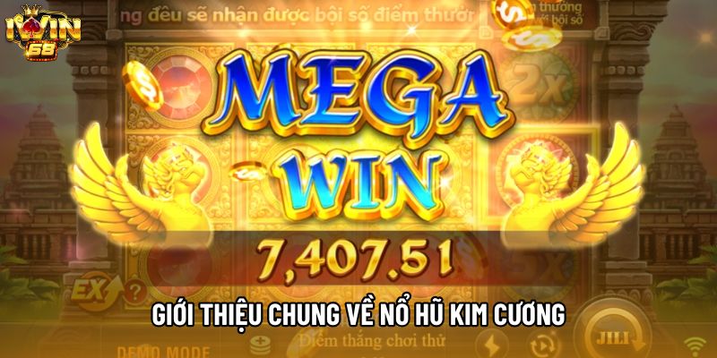 Giới thiệu chung về nổ hũ kim cương